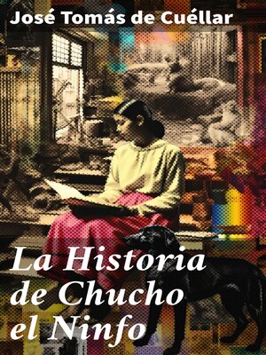 cover image of La Historia de Chucho el Ninfo
